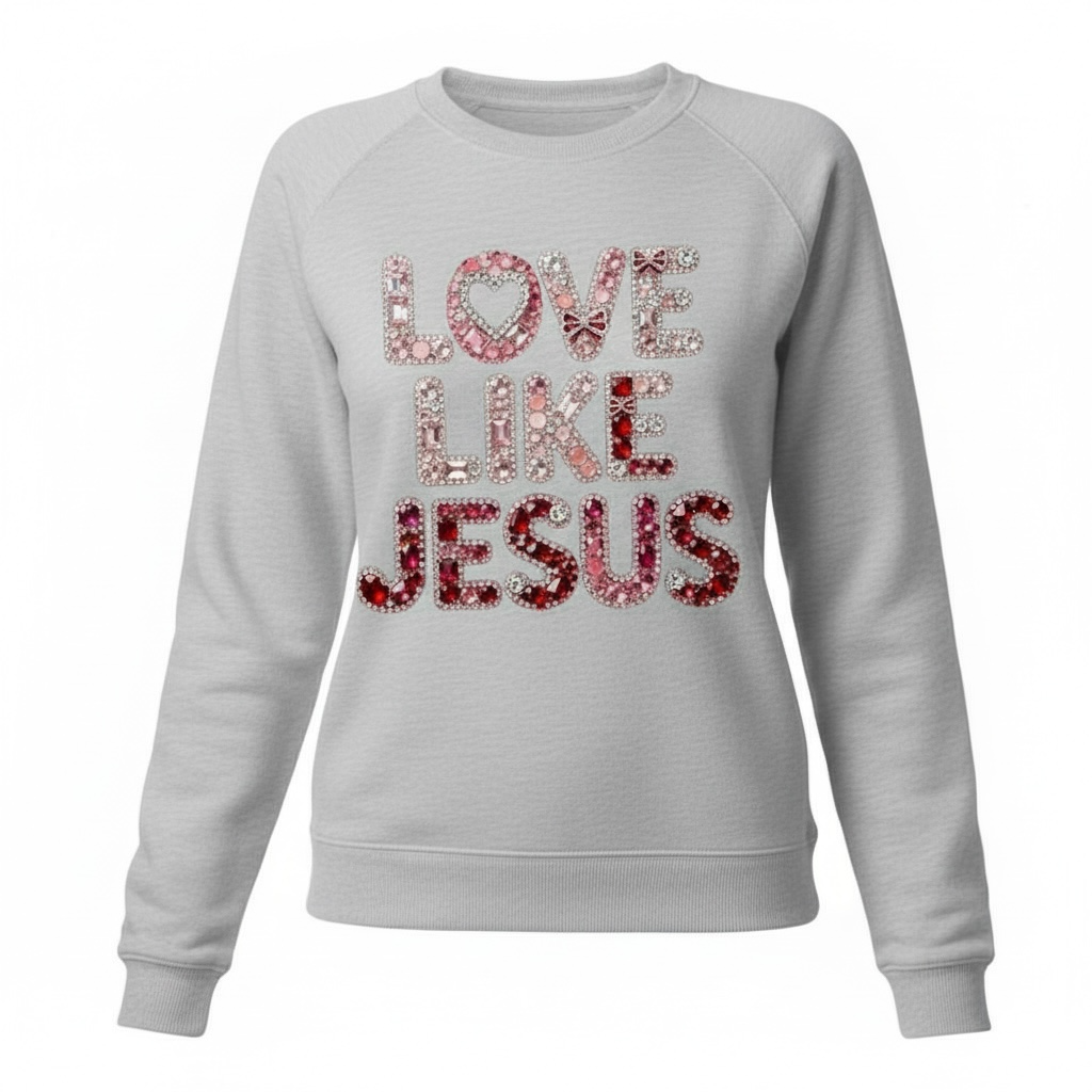 Love like Jesus women’s sweatshirt