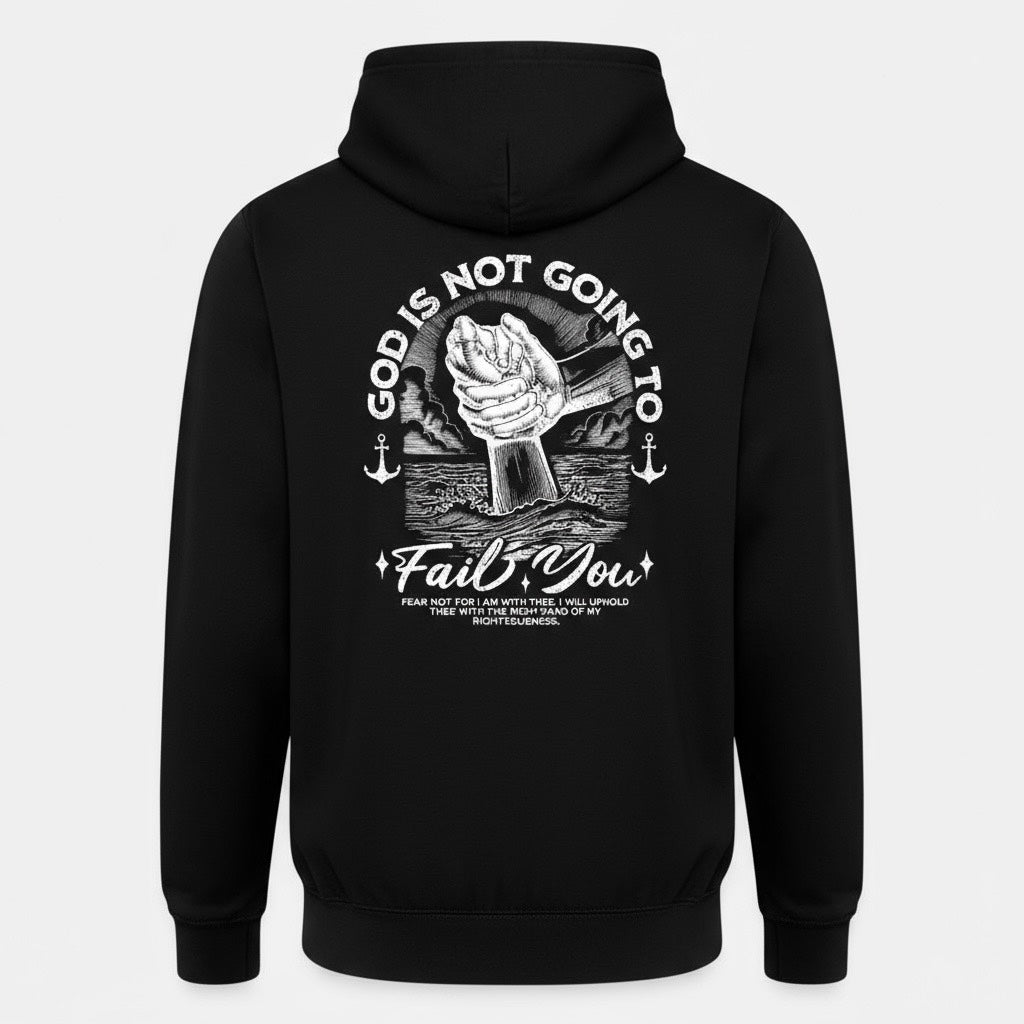 God is not going to fail you hoodie